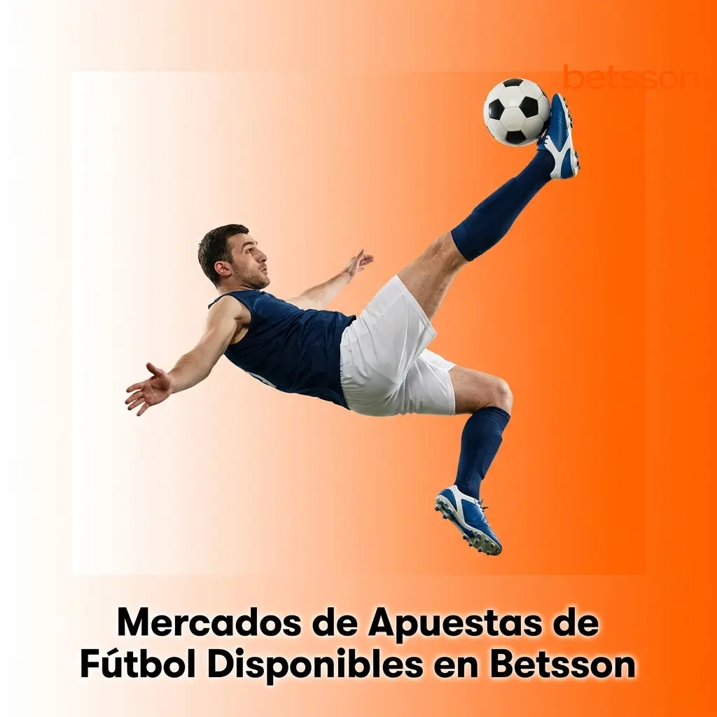Mercados de Apuestas de Fútbol en Betsson
