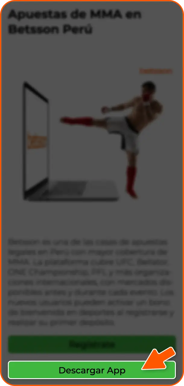 Entra al sitio web oficial de Betsson Perú para explorar todas las apuestas de MMA.